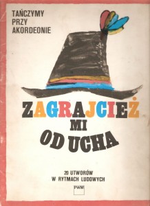 Zagrajcież mi od ucha - opr. Stanisław Galas