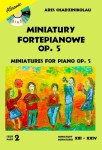 Miniatury fortepianowe op. 5 cz. 2 - Ares Chadzinikolau (+CD)