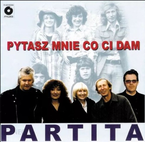 Pytasz mnie co ci dam - Partita.jpg
