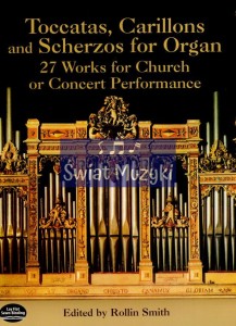 Toccatas, Carillons and Scherzos for Organ - Rollin Smith