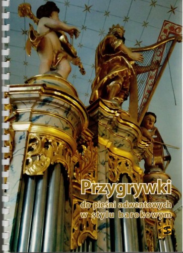 Przygrywki do pieśni adwentowych w stylu barokowym.jpg