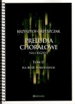 Preludia chorałowe na organy tom II na Boże Narodzenie - Krzysztof Grzeszczak