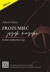Zrozumieć język muzyki - teoria improwizacji - Adam Fulara (opr. miękka)