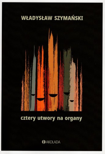 Cztery utwory na organy - Władysław Szymański.jpg