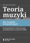 Teoria muzyki dla muzyków komputerowych - Wojciech Usarzewicz (ebook)