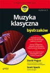 Muzyka klasyczna dla bystrzaków (wyd. II) - David Pogue, Scott Speck (ebook)