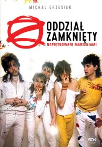 Oddział Zamknięty. Napiętnowani marzeniami - Michał Grzesiek (ebook)
