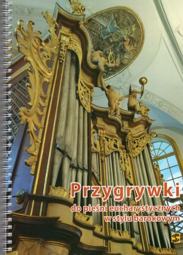 Przygrywki do pieśni eucharystycznych w stylu barokowym.jpg