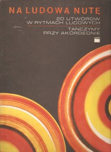 Na ludową nutę - 20 utworów w rytmach ludowych