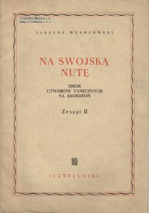 Na swojską nutę - z. II - Tadeusz Wesołowski [pierwsze wydanie]