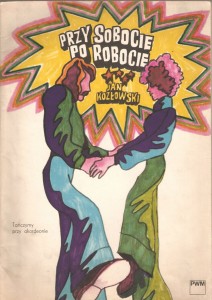 Przy sobocie po robocie - Jan Kozłowski