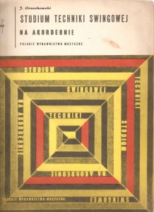 Studium techniki swingowej na akordeonie - Jerzy Orzechowski