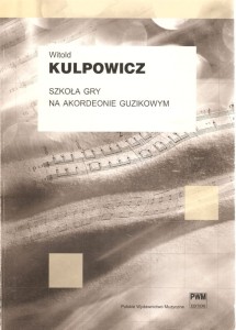 Szkoła gry na akordeonie guzikowym - Witold Kulpowicz