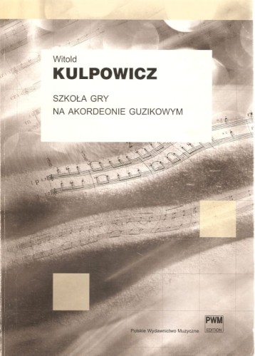 Szkoła gry na akordeonie guzikowym - Witold Kulpowicz przód.jpg
